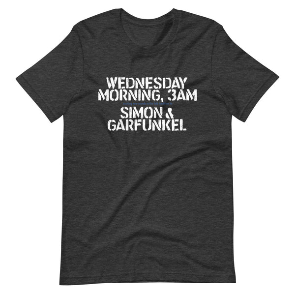 WEDNESDAY MORNING 3AM Short-Sleeve Unisex T-Shirt