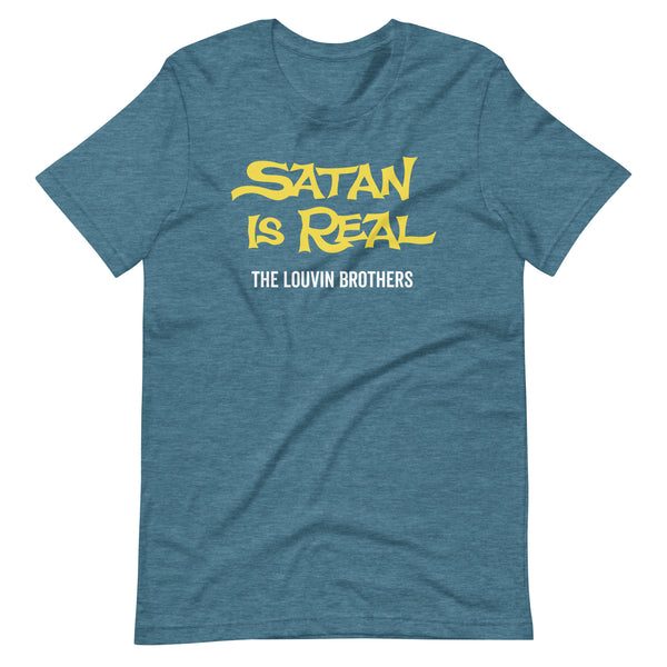 SATAN IS REAL Unisex t-shirt
